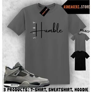Shirt To Match Aj 4 Cave Stone Matching Tee Stay Humble T-Shirt